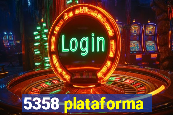 5358 plataforma